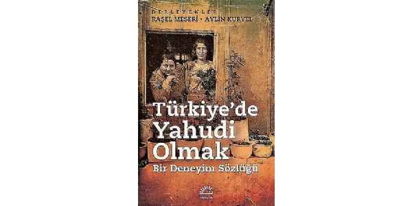 Türkiye’de Yahudi olmak deyince