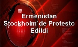 Ermenistan Stockholm`de Protesto Edildi