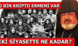 500 bin kripto Ermeni var: Peki siyasette ne kadar?