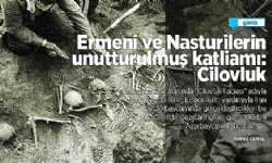 Ermeni ve Nasturilerin unutturulmuş katliamı: Cilovluk