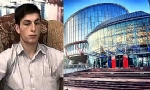 ​AİHM, Ermeni genç Manvel Saribekyan`ın ölümü için Azerbaycan`ı suçlu tanıdı