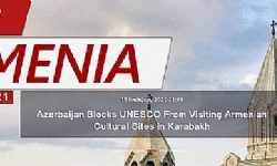 Azerbaijan Blocks UNESCO From Visiting Armenian Cultural Sites in Karabakh