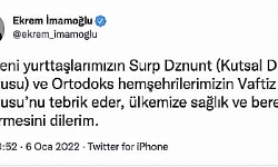 İmamoğlu`ndan Surp Dznunt ve Vaftiz Yortusu mesajı