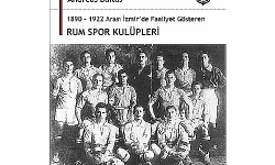 İzmir`deki Rum Spor Kulüpleri (1890-1922)