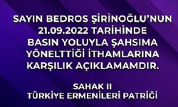 ​Sayın Bedros Şirinoğlu’nun 21.09.2022 tarihinde basın yoluyla şahsıma yönelttiği ithamlarına karşıl