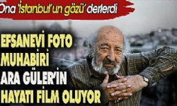 Efsanevi foto muhabiri Ara Güler`in hayatı film oluyor. Ona ``İstanbul`un gözü`` derlerdi